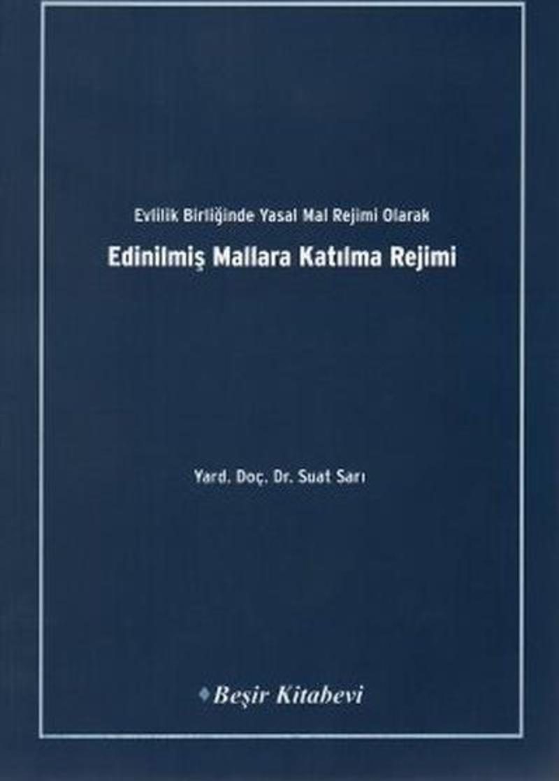 Evlilik Birliğinde Yasak Mal Rejimi OlarakEdinilmiş Mallara Katılma Rejimi