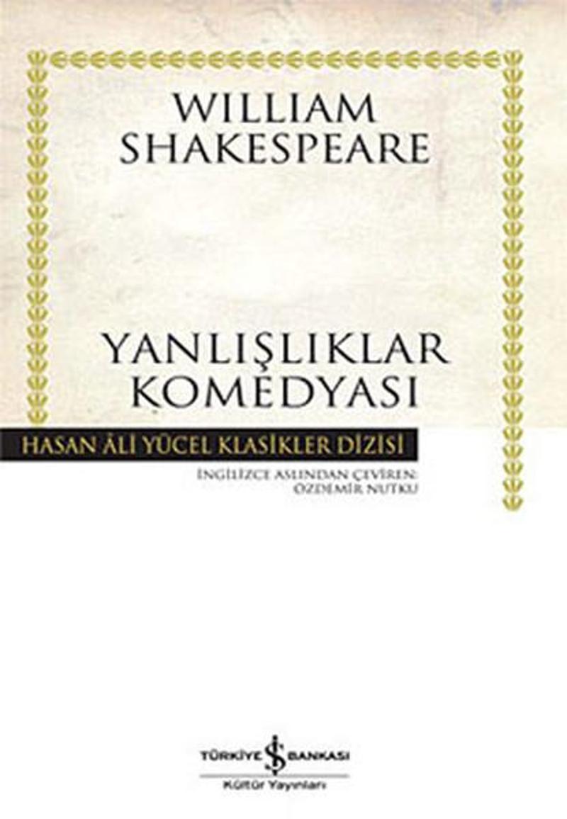 İş Bankası Kültür Yayınları Yanlışlıklar Komedyası-Hasan Ali Yü - William Shakespeare