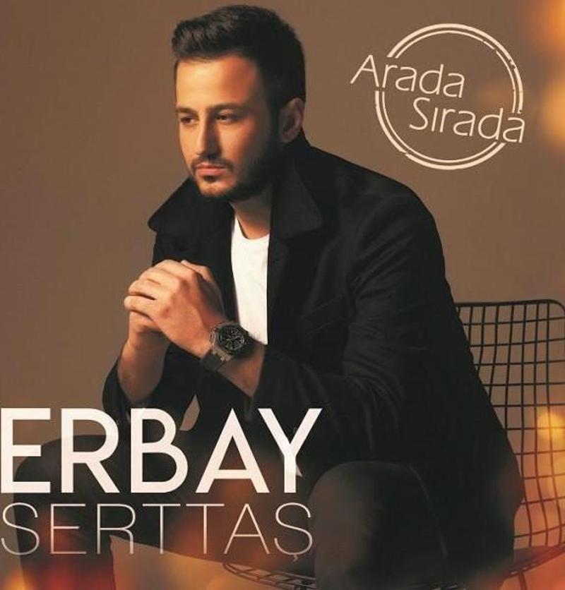 Erbay Serttaş Arada Sırada