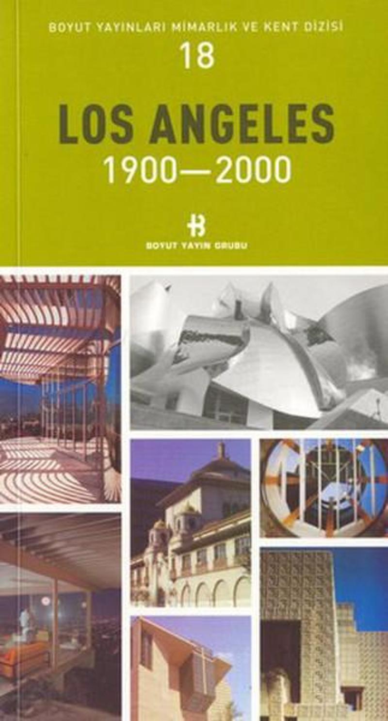 Boyut Yayın Grubu Los Angeles 1900-2000 Mimarlık ve Kent Dizisi 18 - Kolektif GU10218