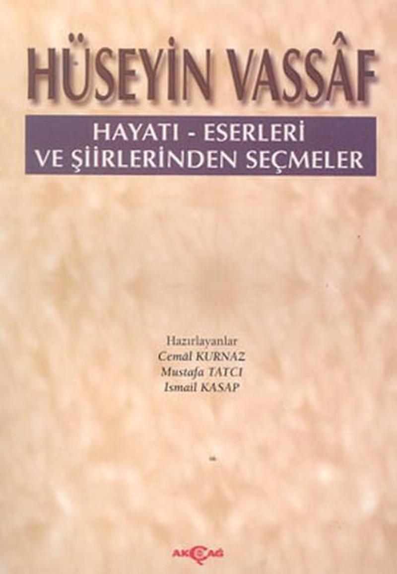 Hüseyin Vassaf Hayatı - Eserleri ve Şiirlerinden Seçmeler