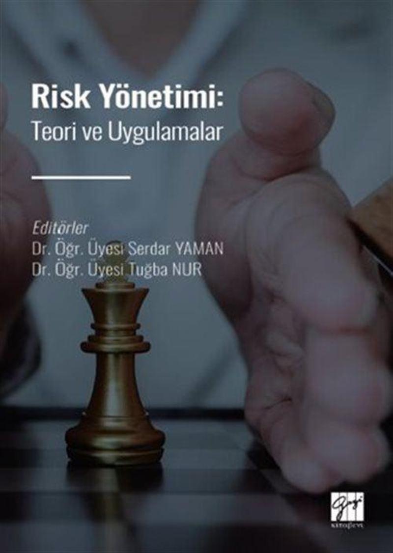 Risk Yönetimi: Teori ve Uygulamalar