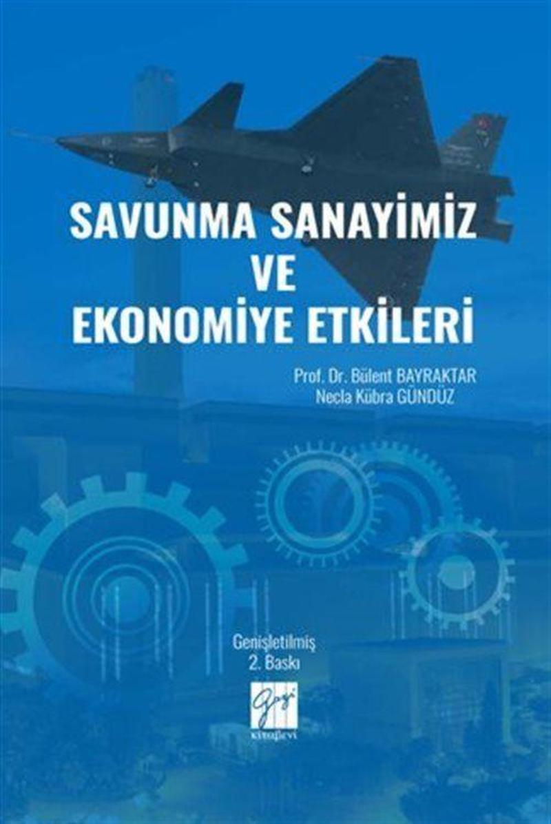 Savunma Sanayimiz ve Ekonomiye Etkileri