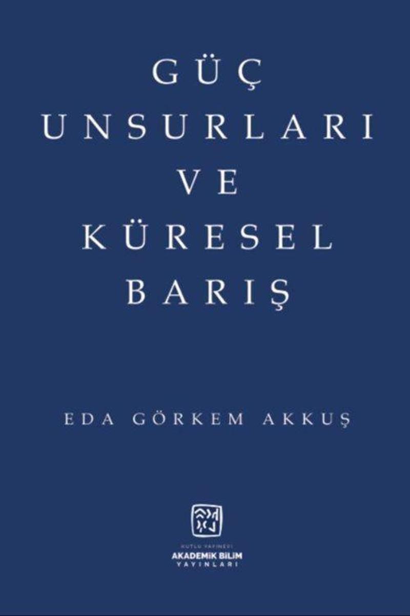 Güç Unsurları ve Küresel Barış