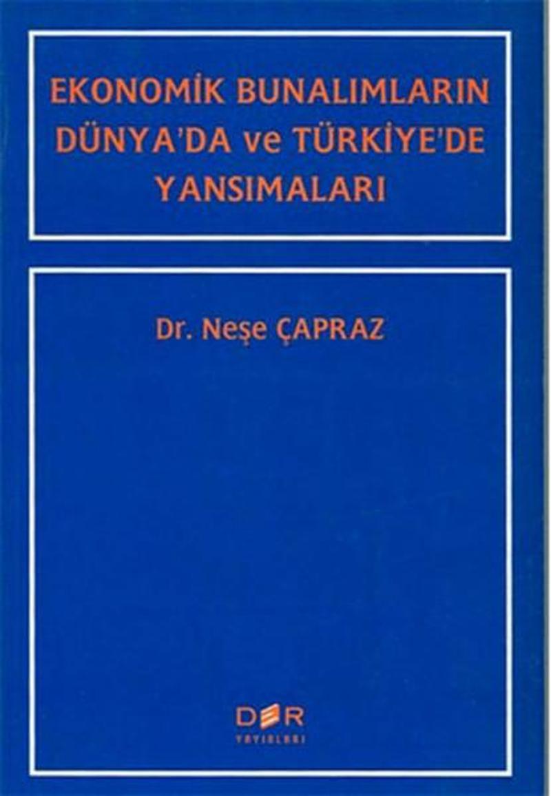 Ekonomik Bunalımların Dünyada ve Türkiyede Yansımaları