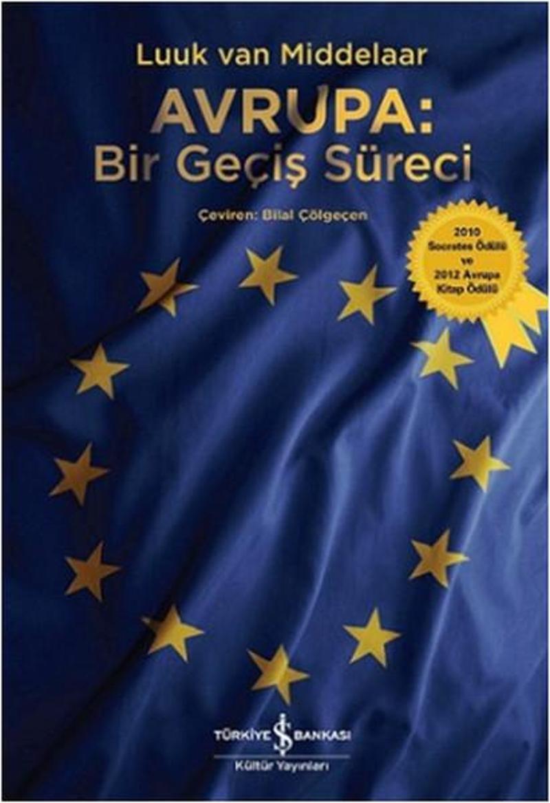 İş Bankası Kültür Yayınları Avrupa: Bir Geçiş Süreci - Luuk Van Middelaar