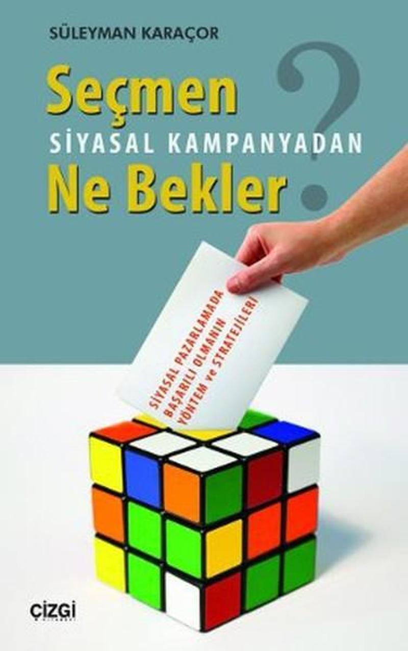 Çizgi Kitabevi Seçmen Siyasal Kampanyadan Ne Bekler - Süleyman Karaçor