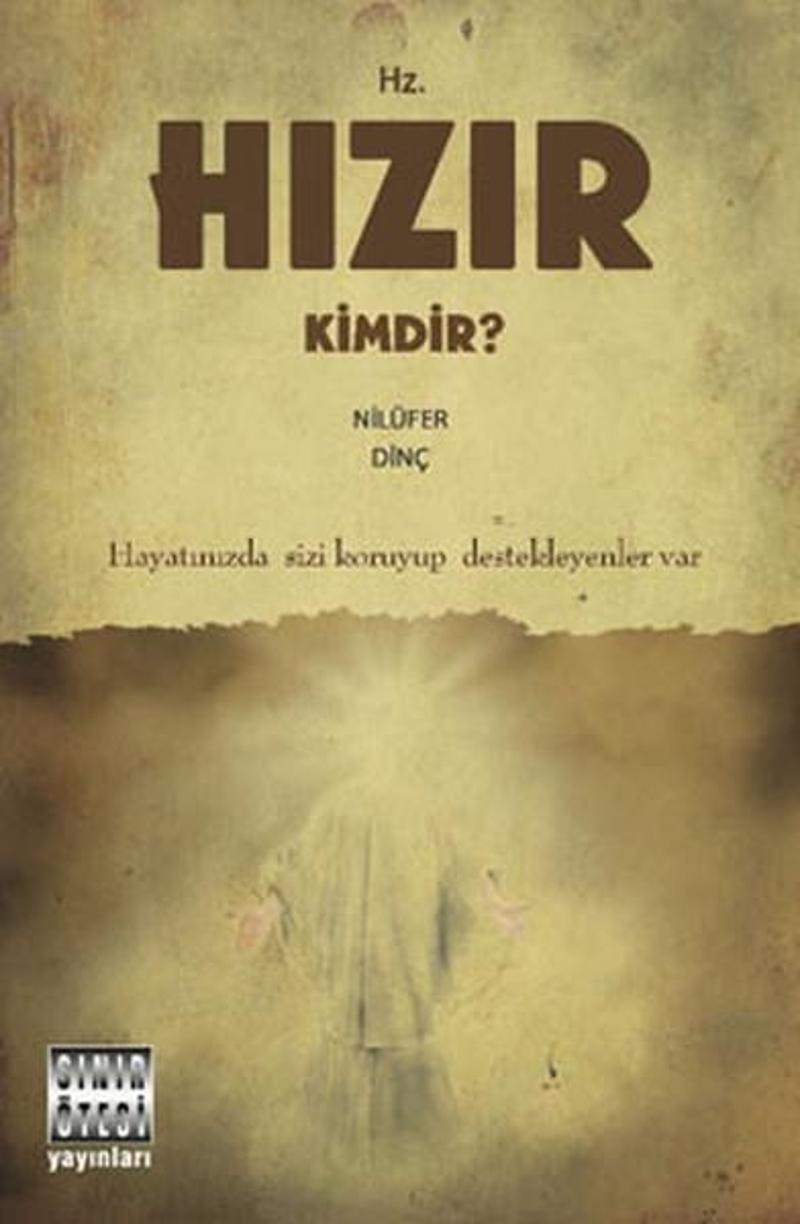 Sınır Ötesi Yayınları Hz. Hızır Kimdir? - Nilüfer Dinç