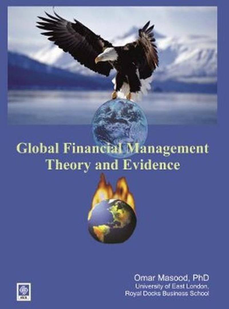 Ekin Basım Yayın Glabol Financial Management Theory and Evidence - Omar Masood