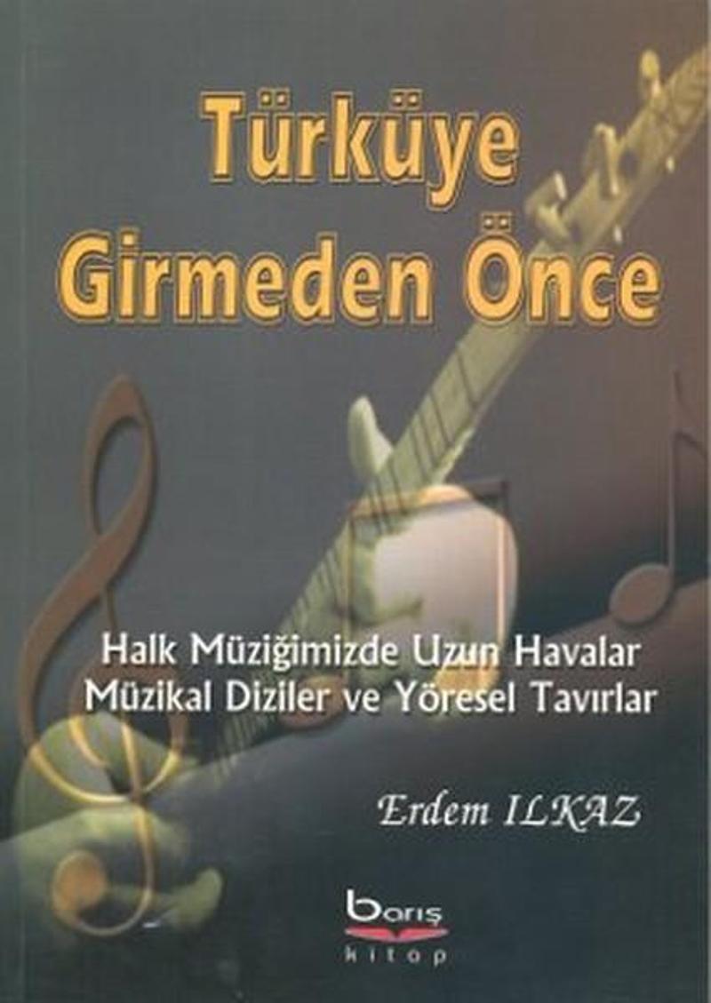 Türküye Girmeden Önce