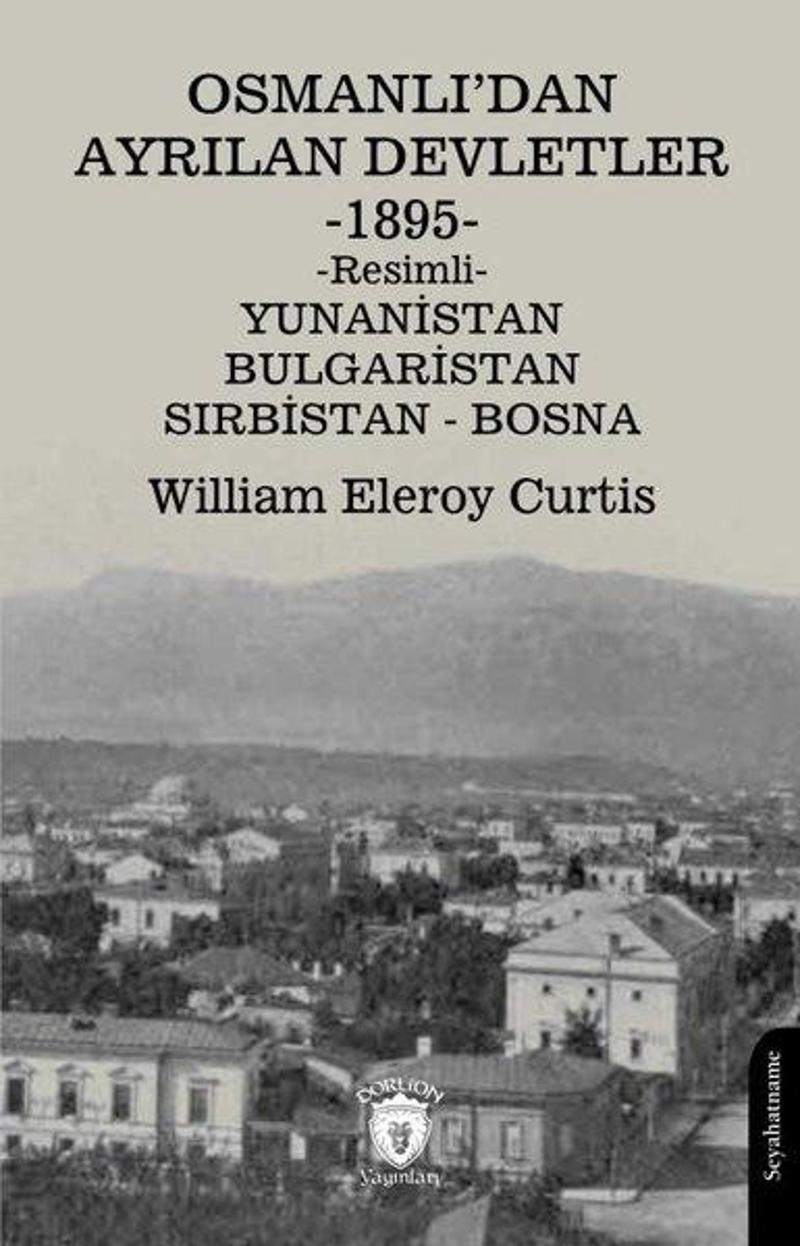 Osmanlı'dan Ayrılan Devletler 1895 Resimli - Yunanistan Bulgaristan Sırbistan Bosna