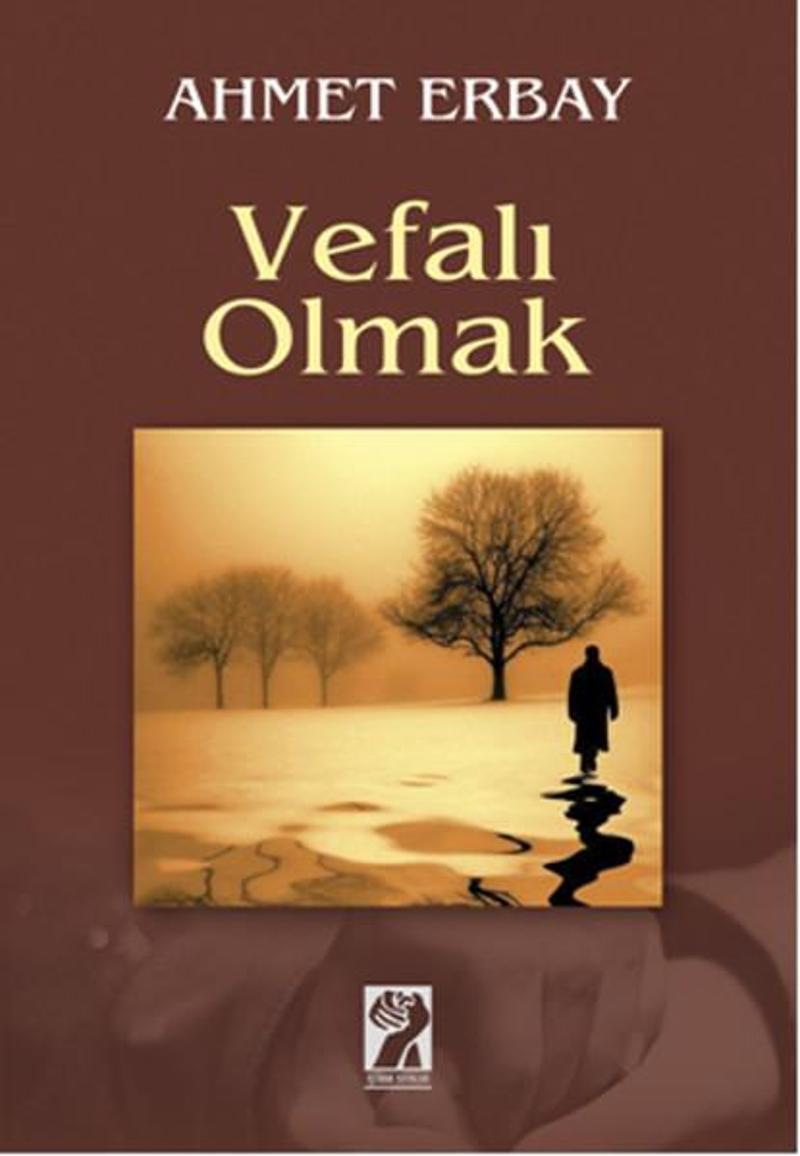İştirak Yayınları Vefalı Olmak - Ahmet Erbay