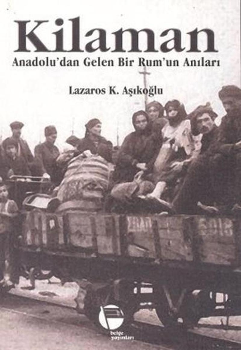 Belge Yayınları Kilaman - Lazaros K. Aşıkoğlu