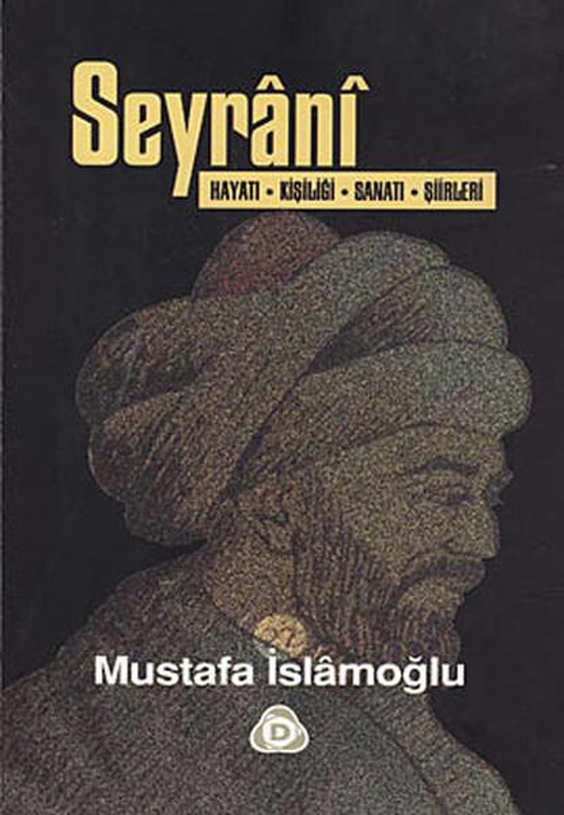 Düşün Yayınları Seyrani - Mustafa İslamoğlu