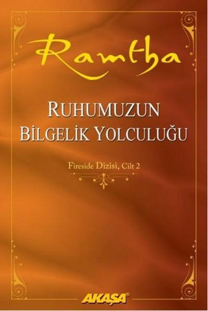 Akaşa Yayın Ruhumuzun Bilgelik Yolculuğu - Ramtha