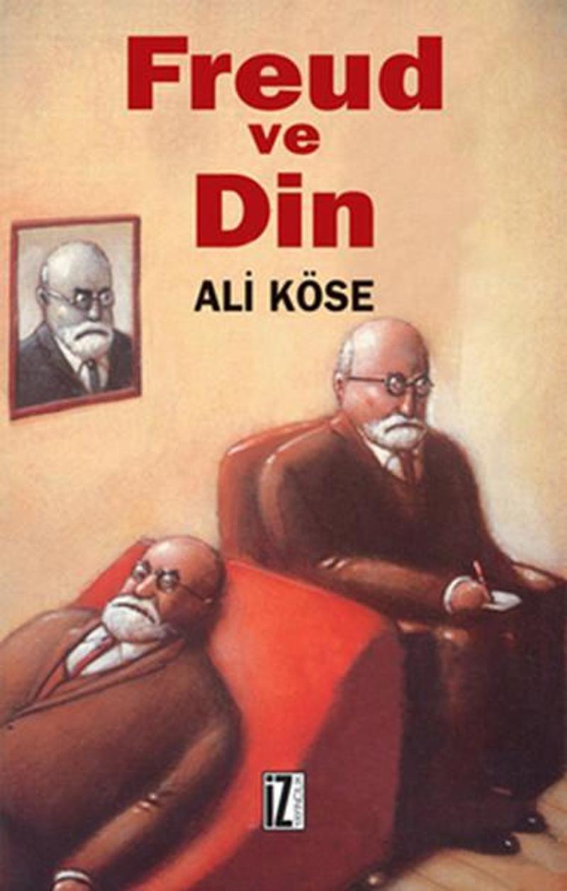 İz Yayıncılık Freud ve Din - Ali Köse