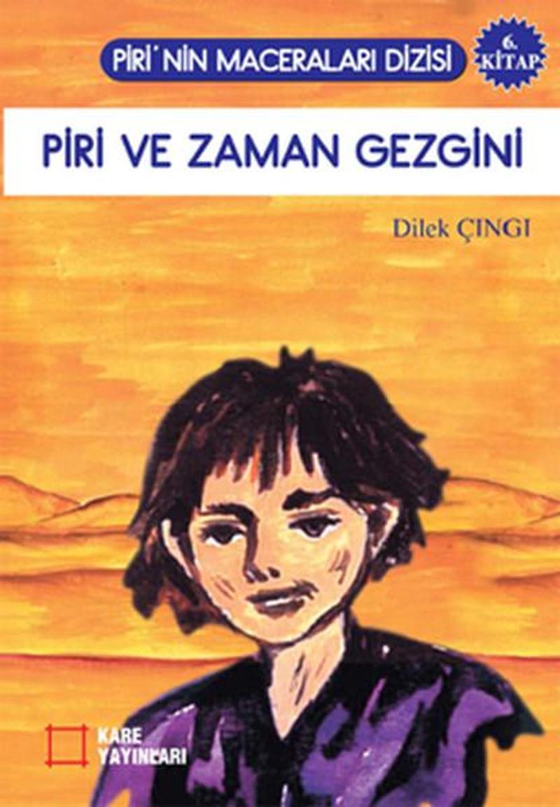 Piri ve Zaman Gezgini 6. Kitap