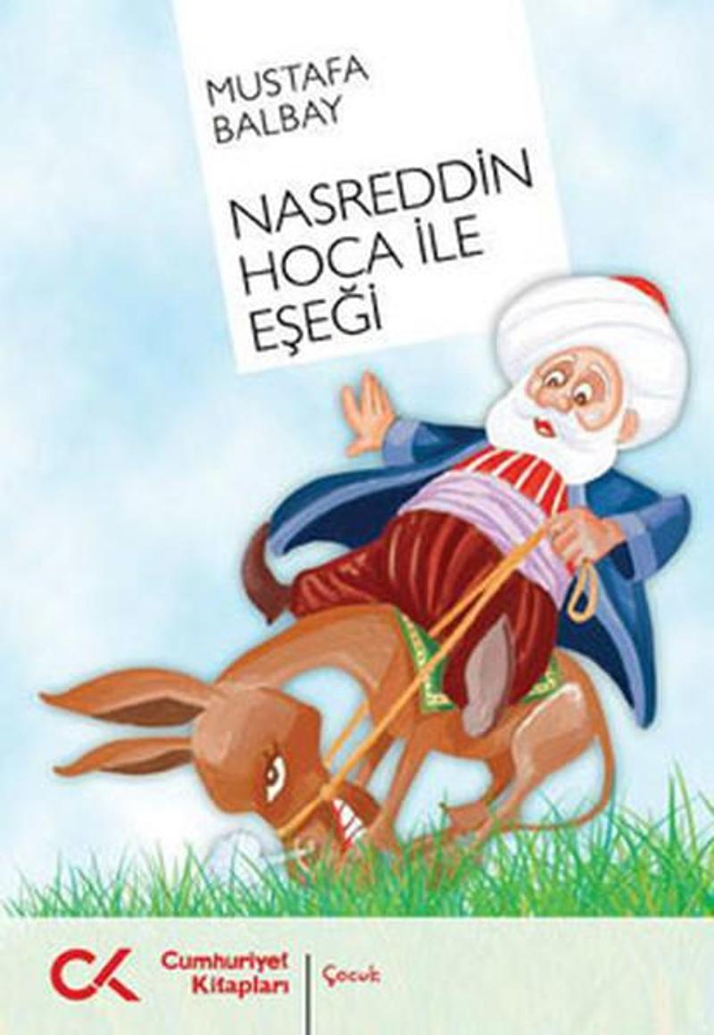 Cumhuriyet Kitapları Nasreddin Hoca ile Eşeği - Mustafa Balbay