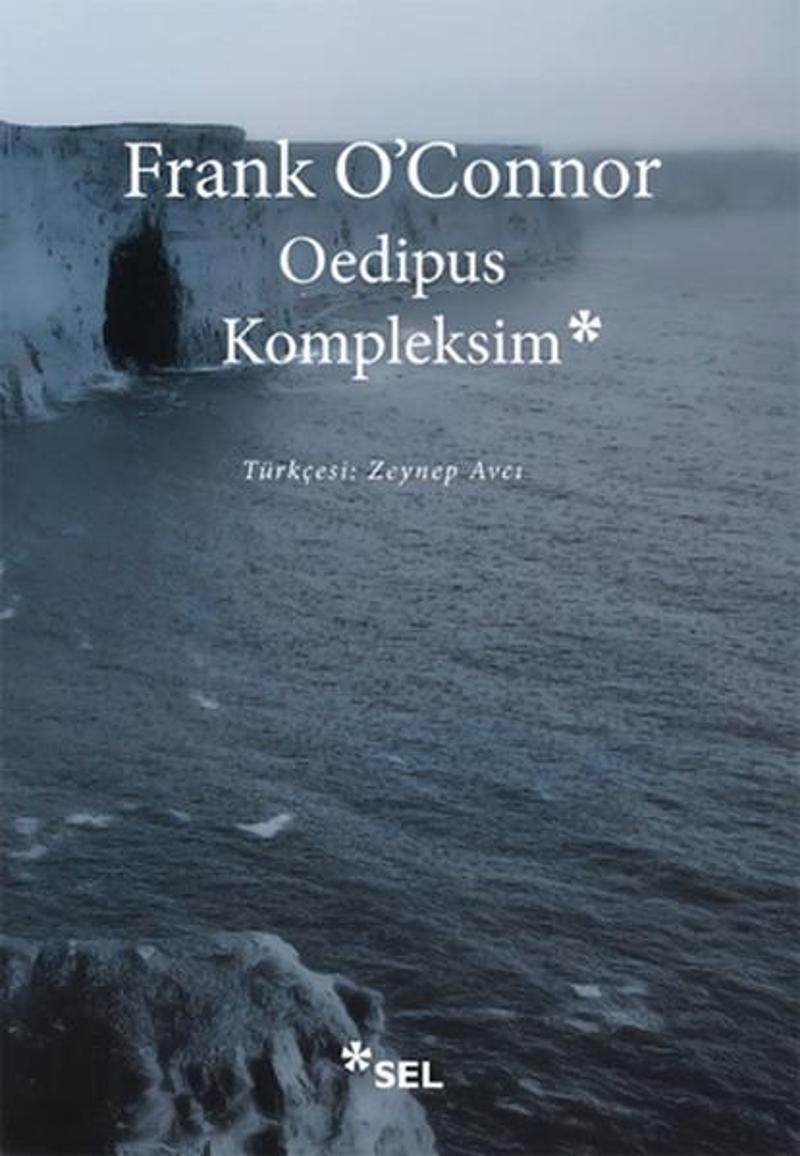 Sel Yayıncılık Oedipus Kompleksim - Frank O'Connor