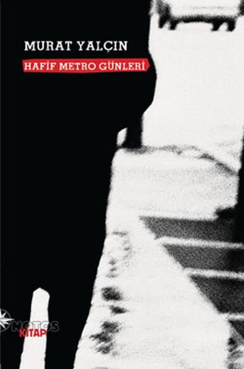 Notos Hafif Metro Günleri - Murat Yalçın