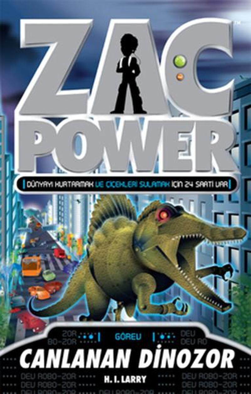 Caretta Çocuk Zac Power 24 - Canlanan Dinozor - H. I. Larry