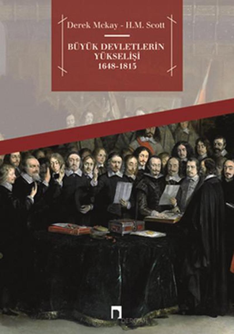 Dergah Yayınları Büyük Devletlerin Yükselişi 1648-1815 - Derek Mckay