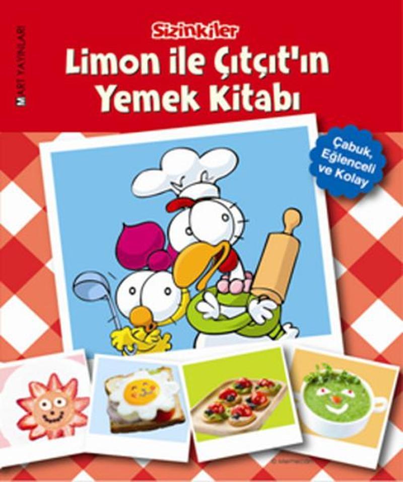 Mart Yayınları Sizinkiler - Limon ile Çıtçıt'ın Yemek Kitabı - Kolektif