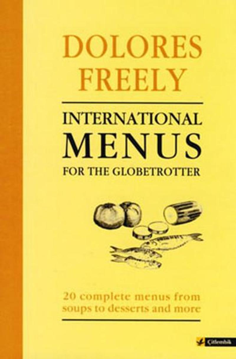 Çitlembik Yayınları International Menüs For The Globetrotter - Dolores Freely GE10569
