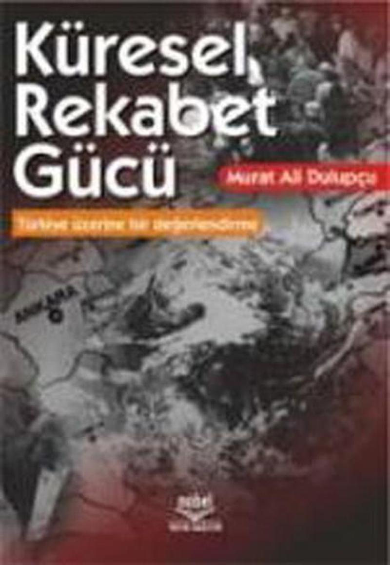 Nobel Akademik Yayıncılık Küresel Rekabet Gücü - Murat Ali Dulupçu GU10165
