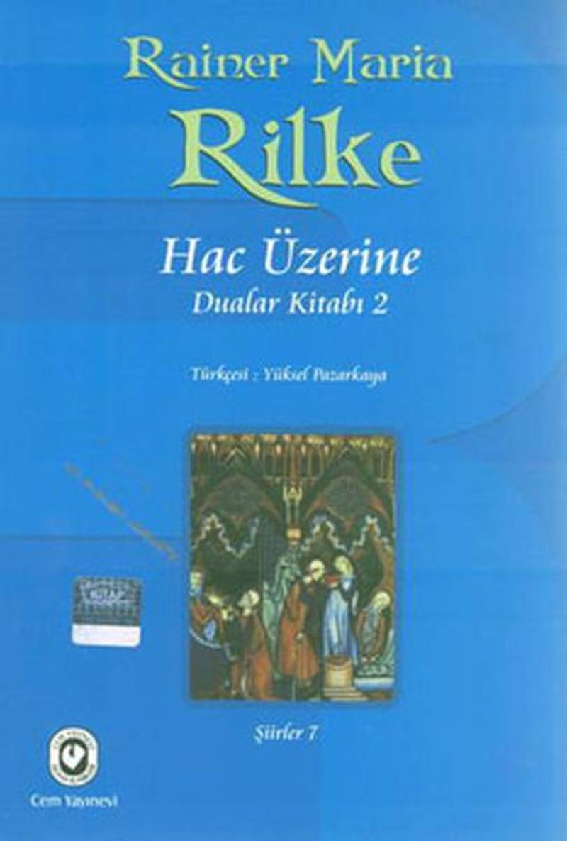 Cem Yayınevi Rilke Hac Üzerine Dualar Kitabı 2 - Rainer Maria Rilke