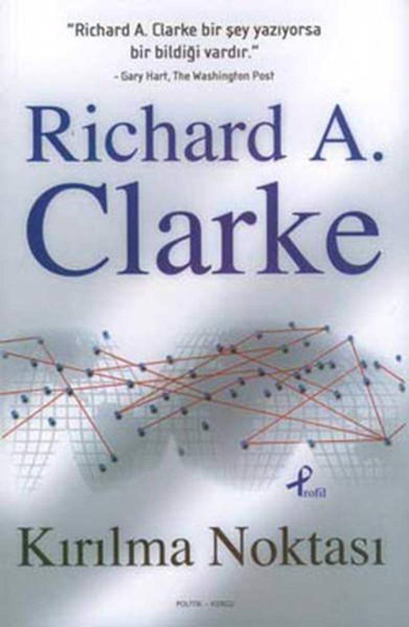 Profil Kitap Yayinevi Kırılma Noktası - Richard A. Clarke