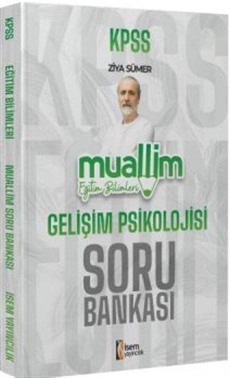 2024 KPSS Muallim Eğitim Bilimleri Gelişim Psikolojisi Soru Bankası