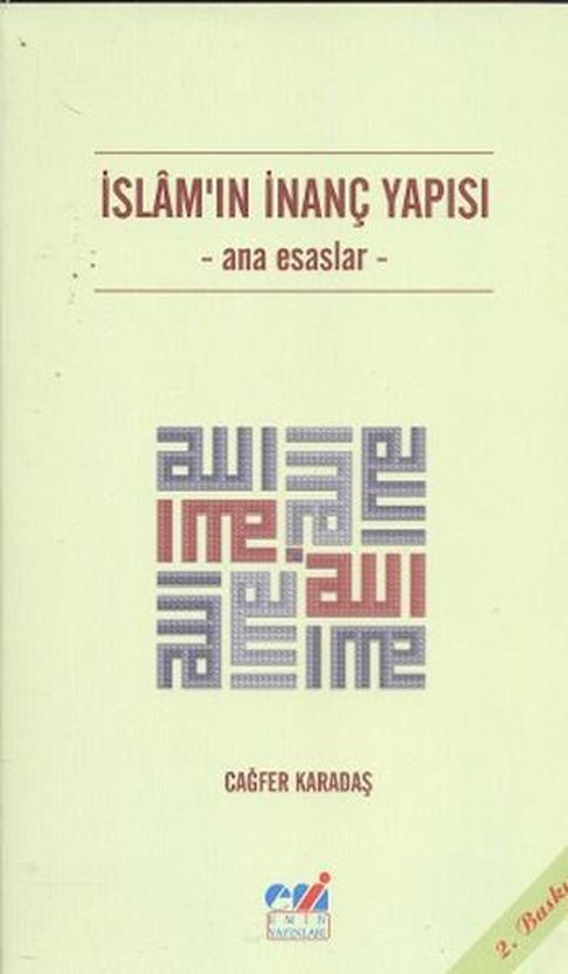 Emin Yayınları İslam'ın İnanç Yapısı - Cafer Karadaş