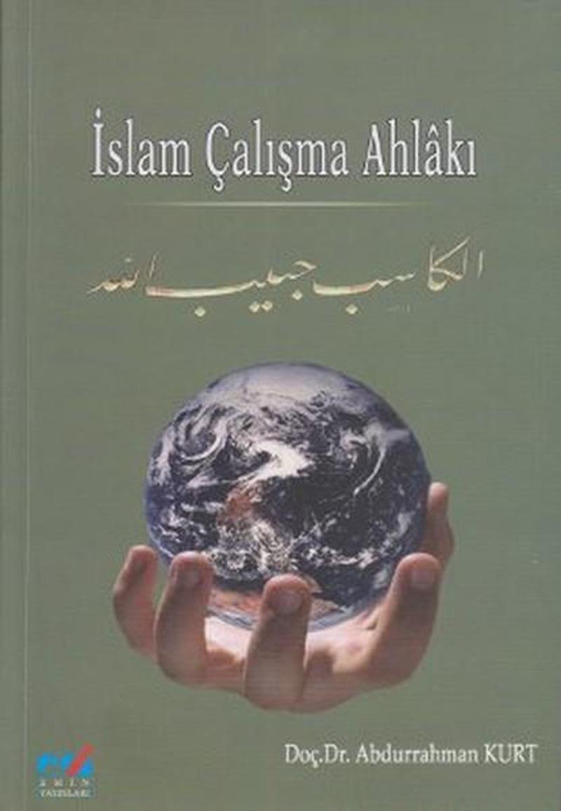 Emin Yayınları İslam Çalışma Ahlakı - Abdurrahman Kurt