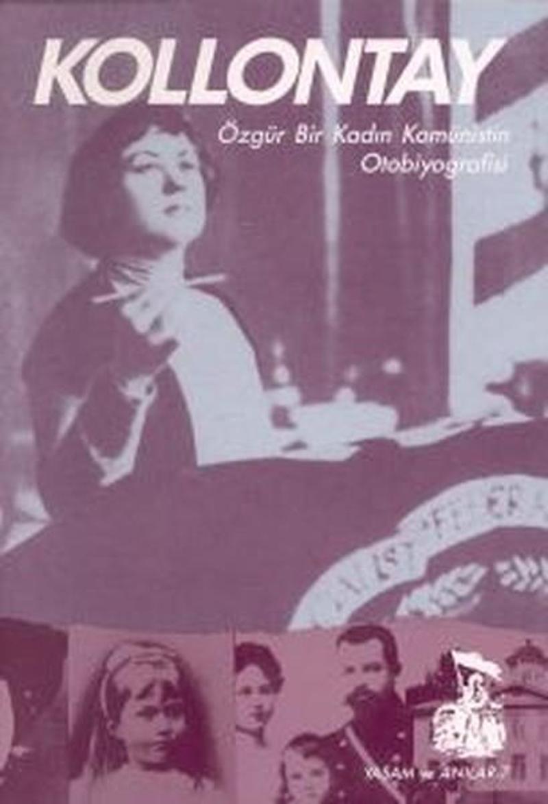 Belge Yayınları KollontayÖzgür Bir Kadın Komünistin Otobiyografisi