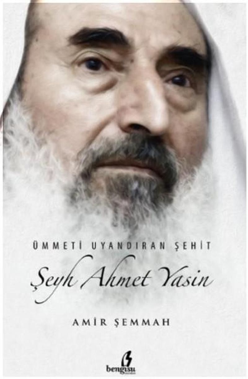 Bengisu Yayınları Şeyh Ahmet Yasin - Amir Şammah