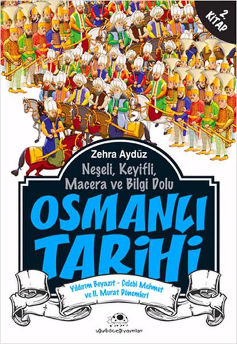 Uğurböceği Osmanlı Tarihi 2 - Zehra Aydüz