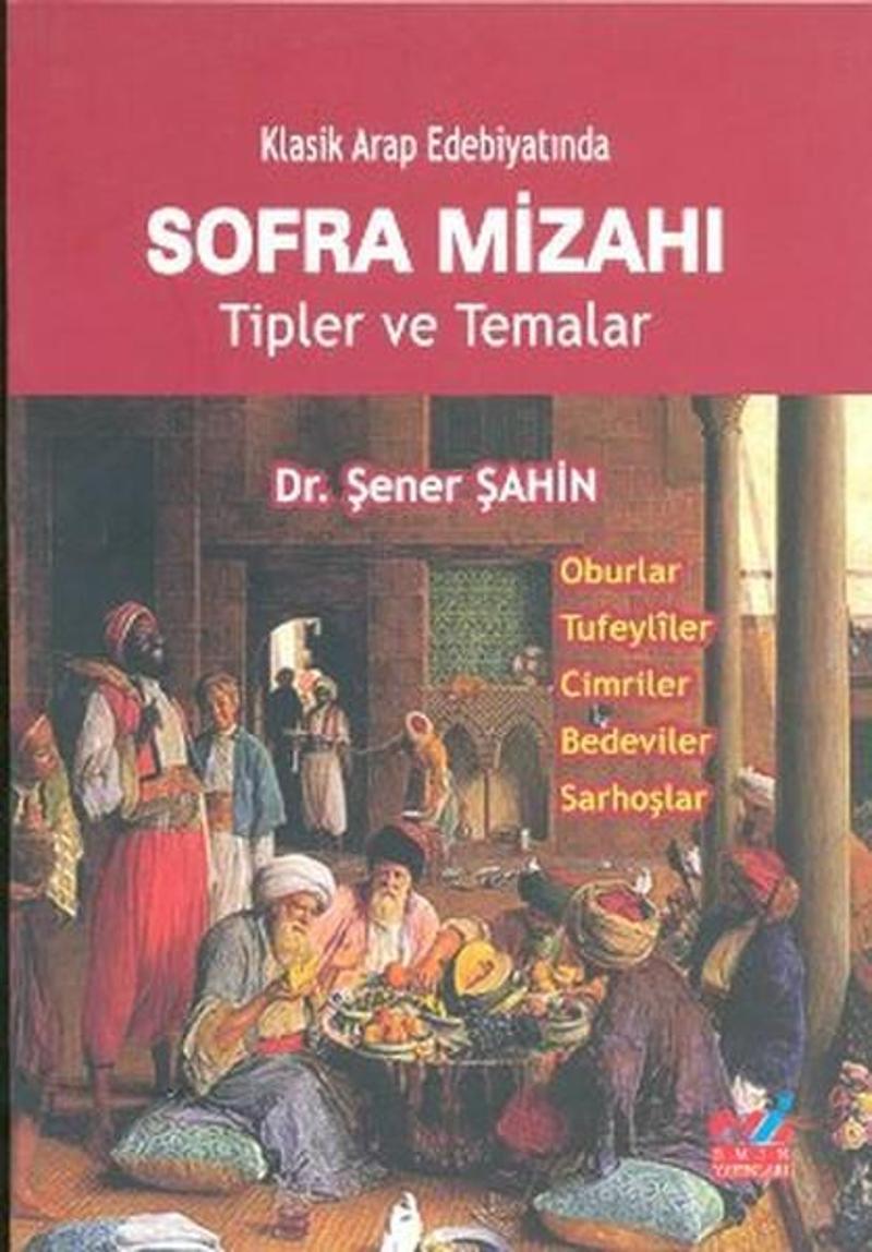 Emin Yayınları Klasik Arap Edebiyatında Sofra Mizahı - Şener Şahin