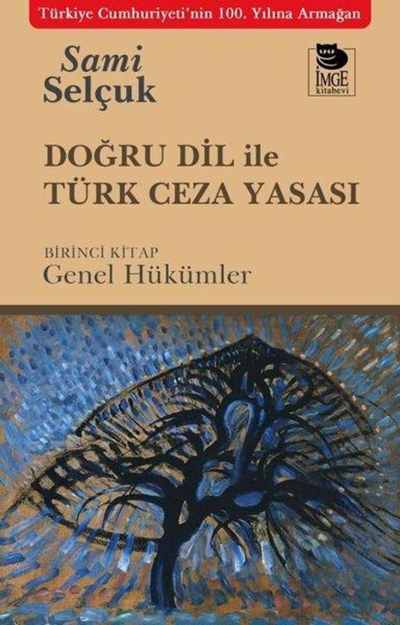 Doğru Dil İle Türk Ceza Yasası - Birinci Kitap - Genel Hükümler