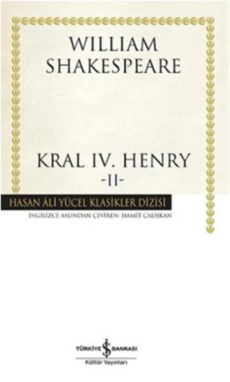 İş Bankası Kültür Yayınları Kral 4. Henry-2 - Hasan Ali Yücel Klasikleri - William Shakespeare