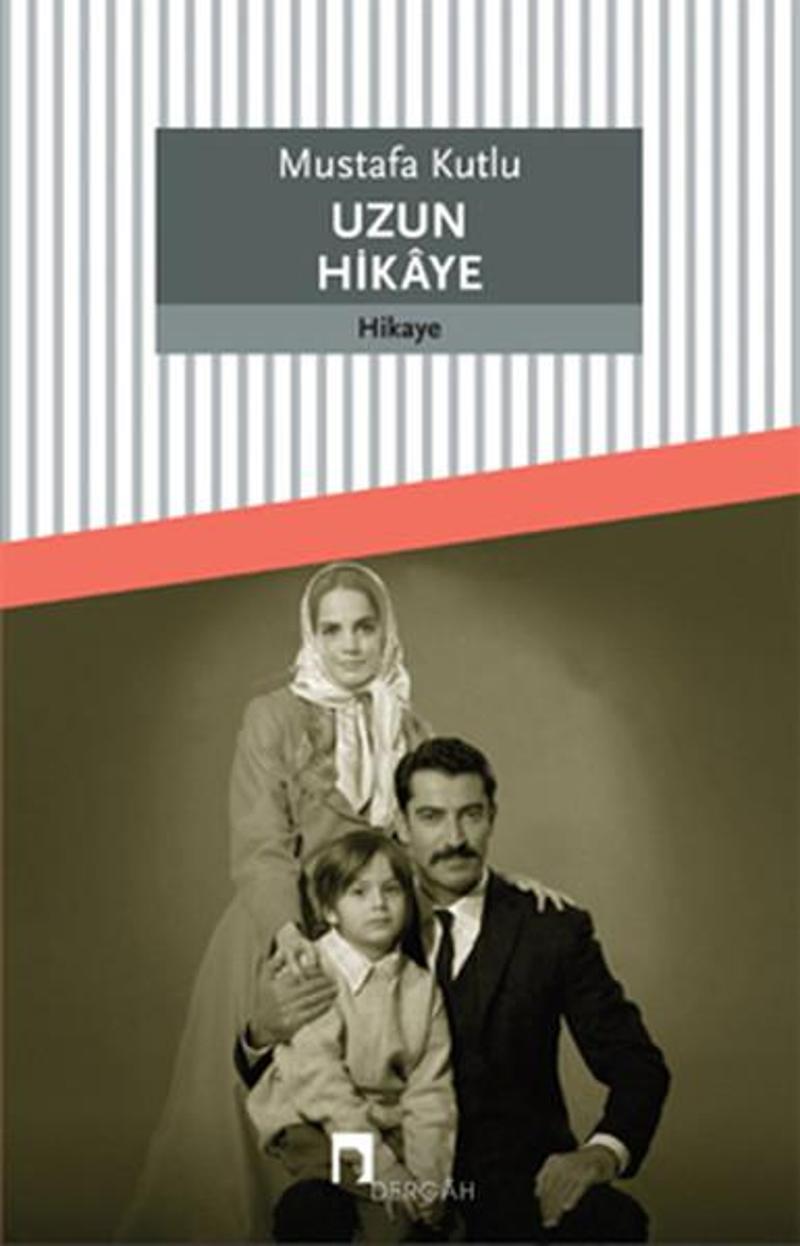 Dergah Yayınları Uzun Hikaye - Mustafa Kutlu