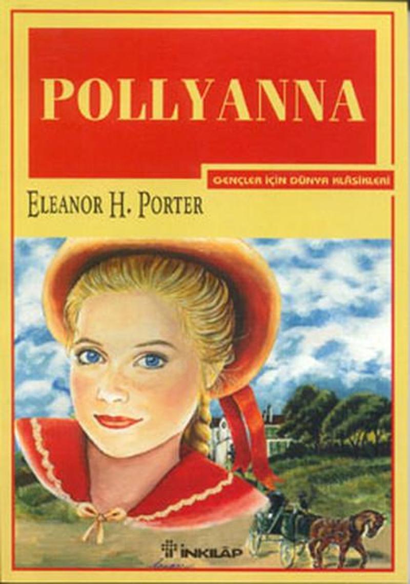 İnkılap Kitabevi Yayinevi Pollyanna-Gençler İçin - Eleanor H. Porter