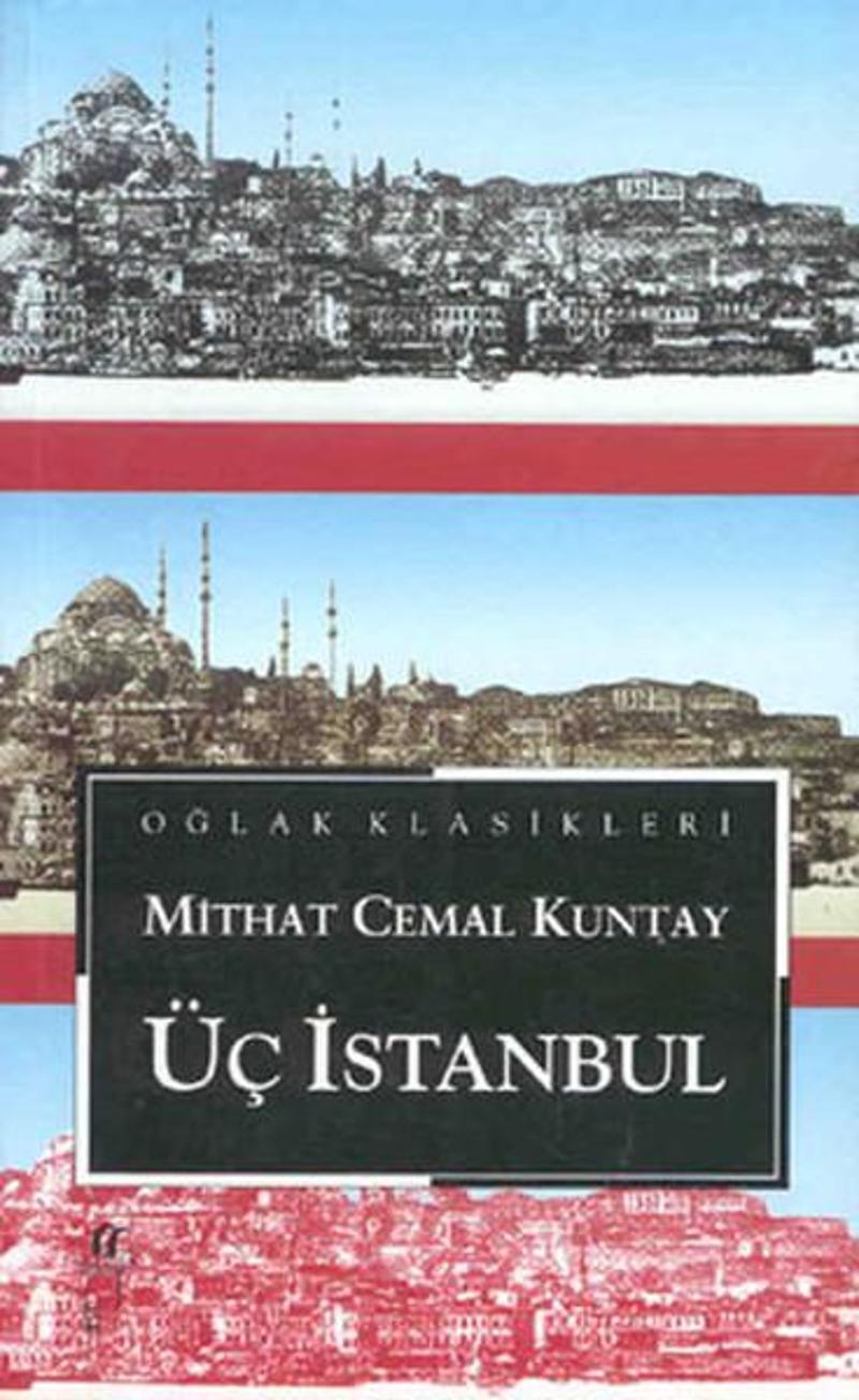 Oğlak Yayıncılık Üç İstanbul - Büyük Boy - Mithat Cemal Kuntay