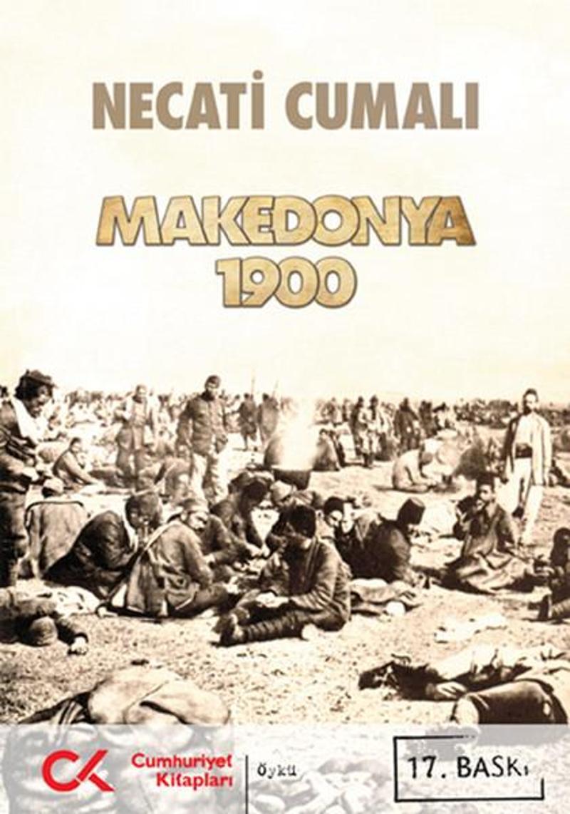 Cumhuriyet Kitapları Makedonya 1900 - Necati Cumalı