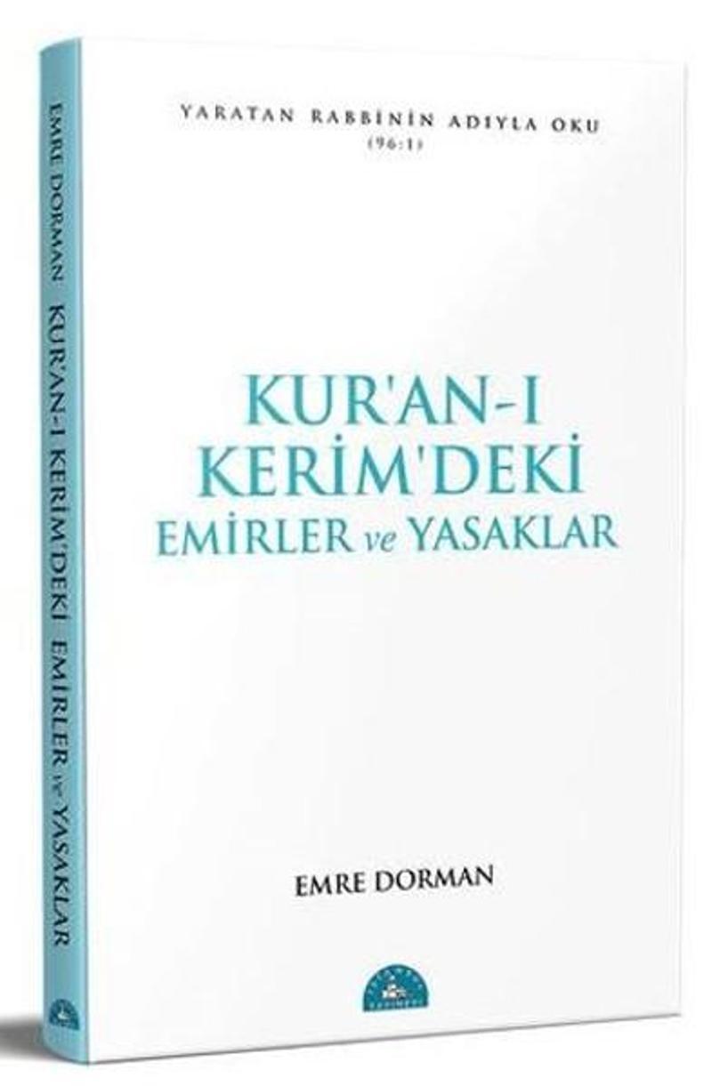 İstanbul Yayınevi Kur'an-ı Kerim'deki Temel Emirler ve Yasaklar - Emre Dorman