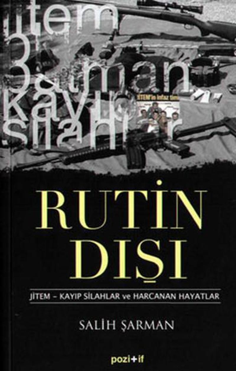 Pozitif Yayıncılık Rutin Dışı - Salih Şarman Pozitif Yayıncılık Rutin Dışı - Salih Şarman