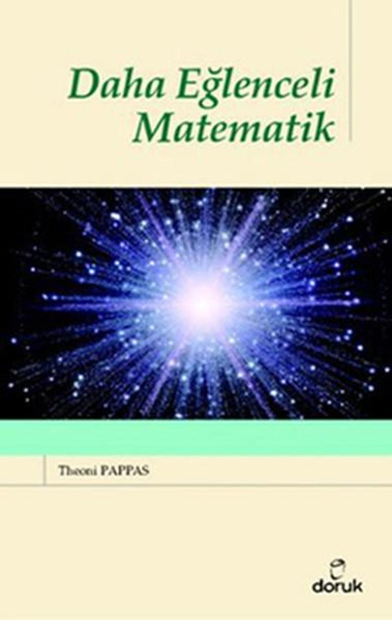 Doruk Yayınları Daha Eğlenceli Matematik - Theoni Pappas