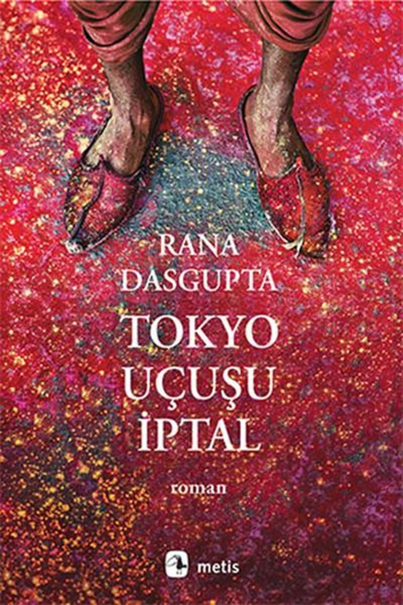 Metis Yayınları Tokyo Uçuşu İptal - Rana Dasgupta