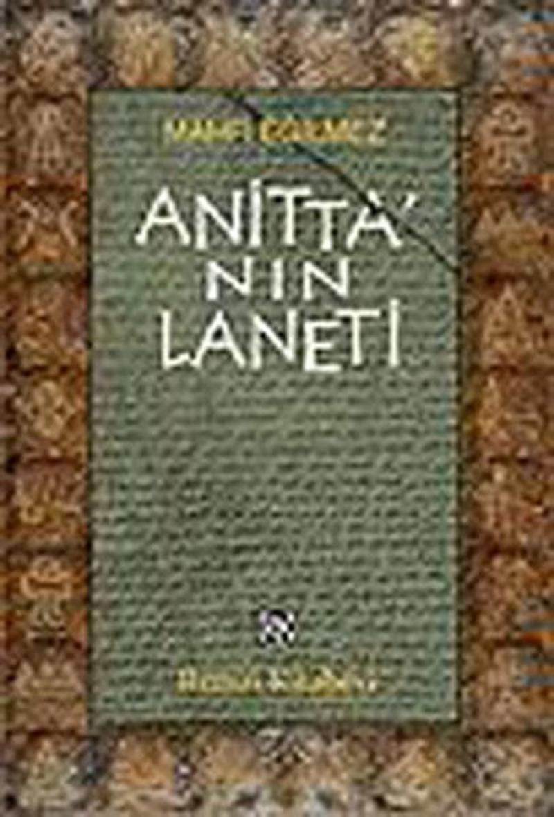 Remzi Kitabevi Anitta'nın Laneti - Mahfi Eğilmez