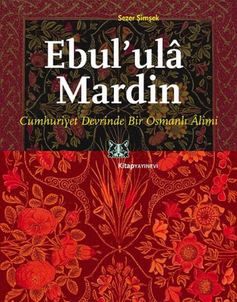 Kitap Yayınevi Ebul' ula Mardin - Sezer Şimşek Kitap Yayınevi Ebul' ula Mardin - Sezer Şimşek